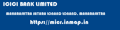 micr code of ICICI BANK LIMITED MAHARASHTRA SATARA LONAND LONAND, MAHARASHTRA ICICI BANK LIMITED MAHARASHTRA SATARA LONAND LONAND, MAHARASHTRA micr code